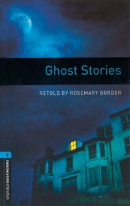 Portada OXFORD BOOKWORMS LIBRARY 5. GHOST STORIES MP3 PACK - BORDER, ROSEMARY - OXFORD