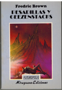 Portada PESADILLAS Y GEEZENSTACKS - FREDRIC BROWN - MIRAGUANO EDICIONES