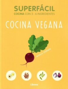 Portada SUPERFACIL COCINA VEGANA - JESSICA OLFIELD - LIBRERO