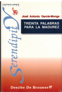 Portada TREINTA PALABRAS PARA LA MADUREZ - JOSE ANTONIO GARCIA MONGE - DECLEE DE BROUWER