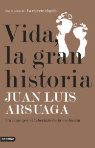 Portada VIDA, LA GRAN HISTORIA - JUAN LUIS ARSUAGA - PLANETA