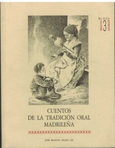 Portada CUENTOS DE LA TRADICION ORAL MADRILEÑA - JOSE MANUEL FRAILE GIL - COMUNIDAD DE MADRID CONSEJERIA DE EDUCACION