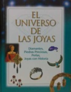 Portada EL UNIVERSO DE LAS JOYAS - GALERIA DEL COLECCIONISTA - PROMOCIONES Y EDICIONES