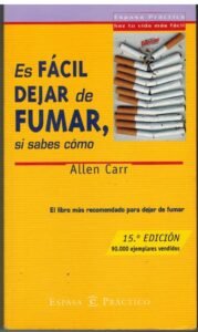 Portada ES FACIL DEJAR DE FUMAR SI SABES COMO - ALLEN CARR - ESPASA