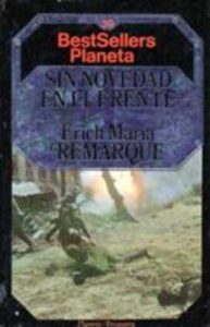 Portada SIN NOVEDAD EN EL FRENTE - ERICH MARIA REMARQUE - PLANETA BRUGUERA