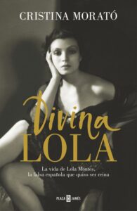 Portada DIVINA LOLA - CRISTINA MORATÓ - PLAZA Y JANES