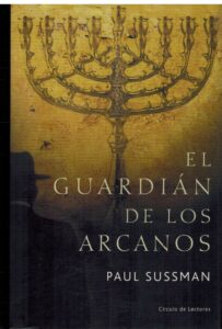 Portada EL GUARDIAN DE LOS ARCANOS - PAUL SUSSMAN - CIRCULO DE LECTORES