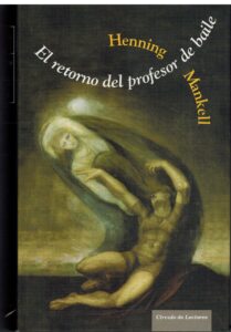Portada EL RETORNO DEL PROFESOR DE BAILE - HENNING MANKELL - CIRCULO DE LECTORES