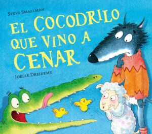 Portada EL COCODRILO QUE VINO A CENAR - STEVE SMALLMAN - BEASCOA