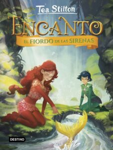 Portada EL FIORDO DE LAS SIRENAS - TEA STILTON - DESTINO