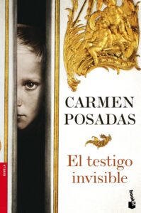 Portada EL TESTIGO INVISIBLE - CARMEN POSADAS - ESPASA CALPE
