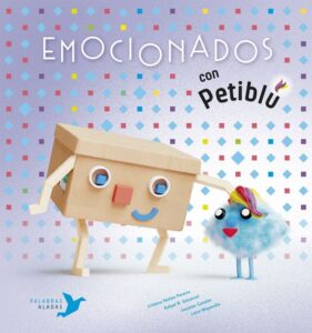 Portada EMOCIONADOS CON PETIBLÚ - CRISTINA NÚÑEZ PEREIRA / RAFAEL R. VALCÁRCEL - PALABRAS ALADAS