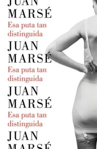 Portada ESA PUTA TAN DISTINGUIDA - JUAN MARSE - LUMEN