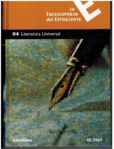 Portada LA ENCICLOPEDIA DEL ESTUDIANTE 04. LITERATURA UNIVERSAL - VARIOS AUTORES - SANTILLANA / EL PAIS