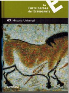 Portada LA ENCICLOPEDIA DEL ESTUDIANTE 07. HISTORIA UNIVERSAL - VARIOS AUTORES - SANTILLANA / EL PAIS