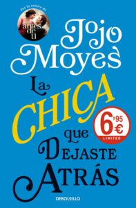 Portada LA CHICA QUE DEJASTE ATRÁS - JOJO MOYES - DEBOLSILLO