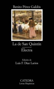 Portada LA DE SAN QUINTÍN; ELECTRA - BENITO PEREZ GALDOS - CATEDRA