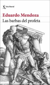 Portada LAS BARBAS DEL PROFETA - EDUARDO MENDOZA - SEIX BARRAL BIBLIOTECA BREVE