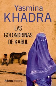 Portada LAS GOLONDRINAS DE KABUL - KHADRA, YASMINA - ALIANZA UNIVERSIDAD