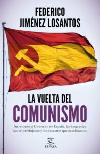 Portada LA VUELTA DEL COMUNISMO - FEDERICO JIMÉNEZ LOSANTOS - ESPASA