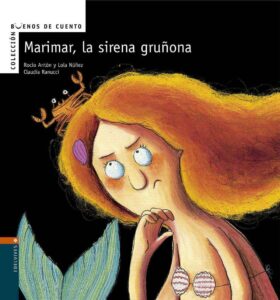Portada MARIMAR, LA SIRENA GRUÑONA - DOLORES NÚÑEZ MADRID / ROCIO ANTÓN BLANCO - EDELVIVES