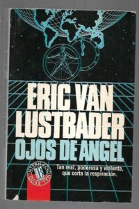 Portada OJOS DE ANGEL - ERIC VAN LUSTBADER - EDICIONES B