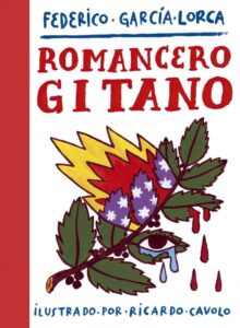 Portada ROMANCERO GITANO - RICARDO CAVOLO/ FEDERICO GARCÍA LORCA - LUNWERG