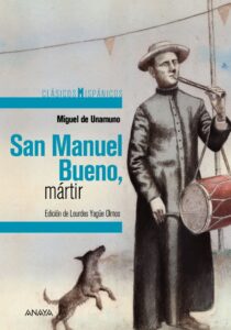 Portada SAN MANUEL BUENO, MÁRTIR - MIGUEL DE UNAMUNO - ANAYA