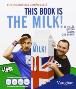 Portada THIS BOOK IS THE MILK! - DAMIÁN MOLLÁ HERMÁN / ALBERTO ALONSO LEMBO - VAUGHAN SYSTEMS
