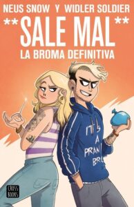 Portada WIDLER SOLDIER Y NEUS SNOW. (SALE MAL). LA BROMA DEFINITIVA - SNOW, NEUS / SOLDIER, WIDLER - CIRCULO DE LECTORES