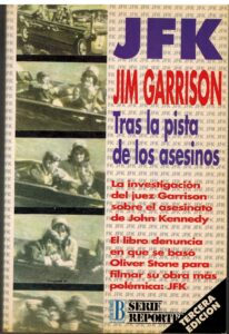 Portada JFK TRAS LA PISTA DE LOS ASESINOS - JIM GARRISON - EDICIONES B