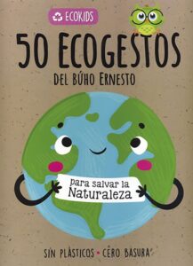 Portada -50 ECOGESTOS DEL BÚHO ERNESTO - ECOKIDS -  -