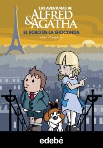 Portada ALFRED & AGATHA 8. EL ROBO DE LA GIOCONDA - ANA CAMPOY - EDEBE