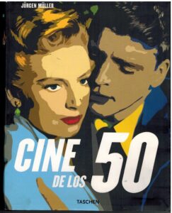 Portada CINE DE LOS 50 - JURGEN MULLER - TASCHEN