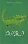 Portada COCODRILO - ANTONIO RUBIO - KALANDRAKA
