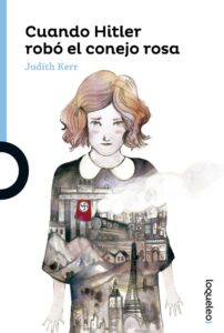 Portada CUANDO HITLER ROBÓ EL CONEJO ROSA - JUDITH KERR - LOQUELEO