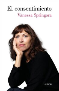 Portada EL CONSENTIMIENTO - VANESSA SPRINGORA - LUMEN