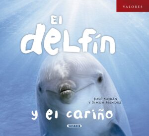 Portada EL DELFIN Y EL CARIQO -  - SUSAETA