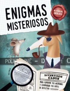 Portada -ENIGMAS MISTERIOSOS - MI PEQUEÑO SHERLOCK - EQUIPO EDITORIAL -