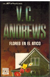 Portada FLORES EN EL ATICO - V C ANDREWS - PLAZA Y JANES