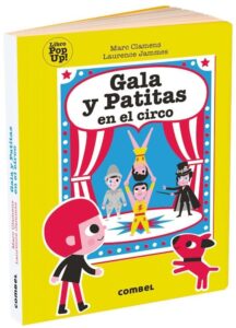 Portada GALA Y PATITAS EN EL CIRCO - MARC CLAMENS / LAURENCE JAMMES - COMBEL