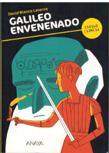 Portada GALILEO ENVENENADO - DAVID BLANCO LASERNA - ANAYA