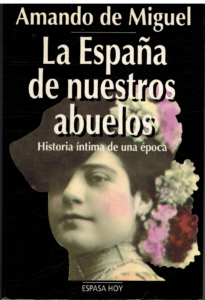 Portada LA ESPAÑA DE NUESTROS ABUELOS - AMANDO DE MIGUEL - ESPASA