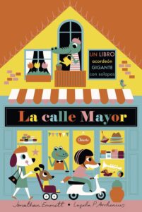 Portada LA CALLE MAYOR. LIBRO ACORDEÓN - INGELA P. ARRHENIUS / JONATHAN EMMETT - TIMUN MAS