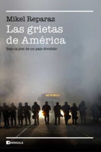 Portada LAS GRIETAS DE AMÉRICA - MIKEL REPARAZ - PENINSULA