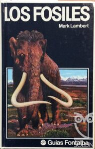 Portada LOS FOSILES - MARK LAMBERT - FONTALBA