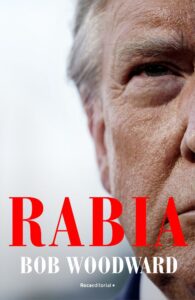 Portada RABIA - BOB WOODWARD - ROCA EDITORIAL