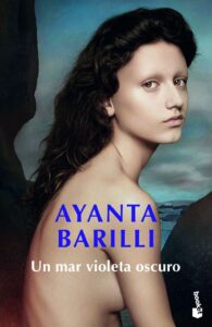 Portada UN MAR VIOLETA OSCURO - AYANTA BARILLI - BOOKET