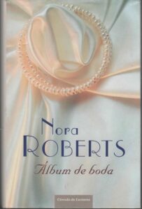 Portada ALBUM DE BODA - NORA ROBERTS - CIRCULO DE LECTORES