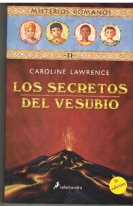 Portada LOS SECRETOS DEL VESUBIO - CAROLINE LAWRENCE - SALAMANDRA